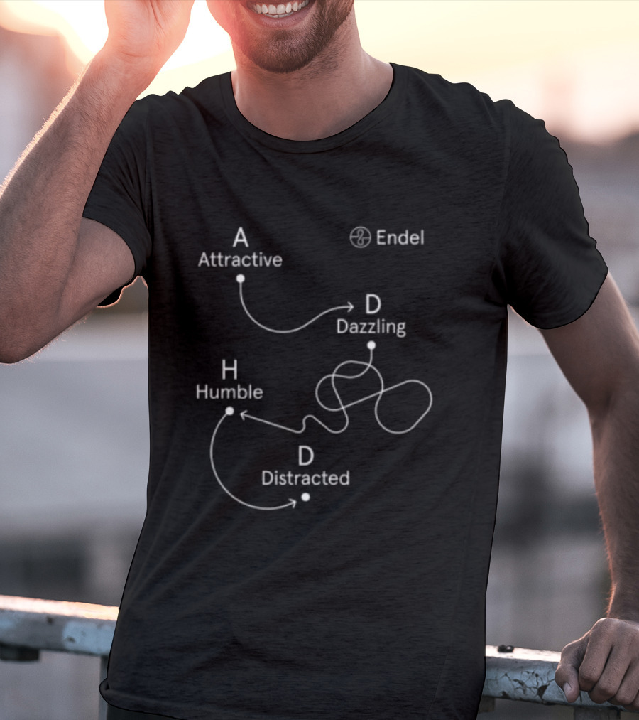 Endel Store ADHD Attractive Dazzling Humble Distracted T-Shirt