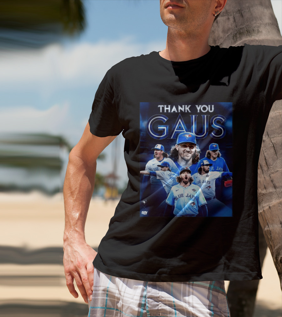 Thank You Gaus Blue Jays Toronto MLB Baseball T-Shirt