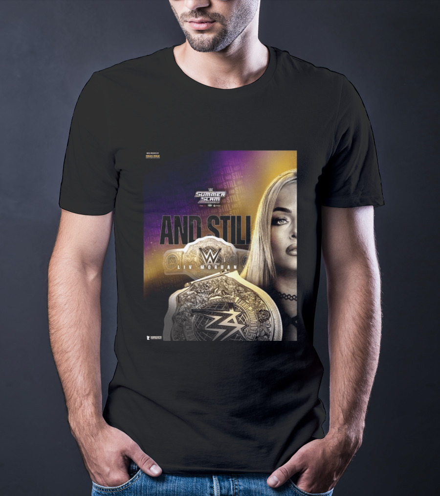 WWE Summer Slam And Still Liv Morgan Championship T-Shirt