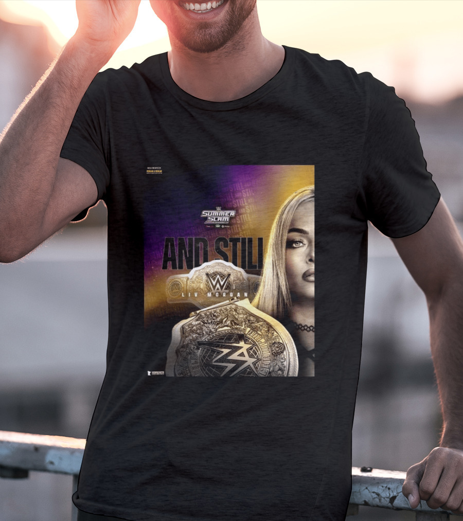 WWE Summer Slam And Still Liv Morgan Championship T-Shirt