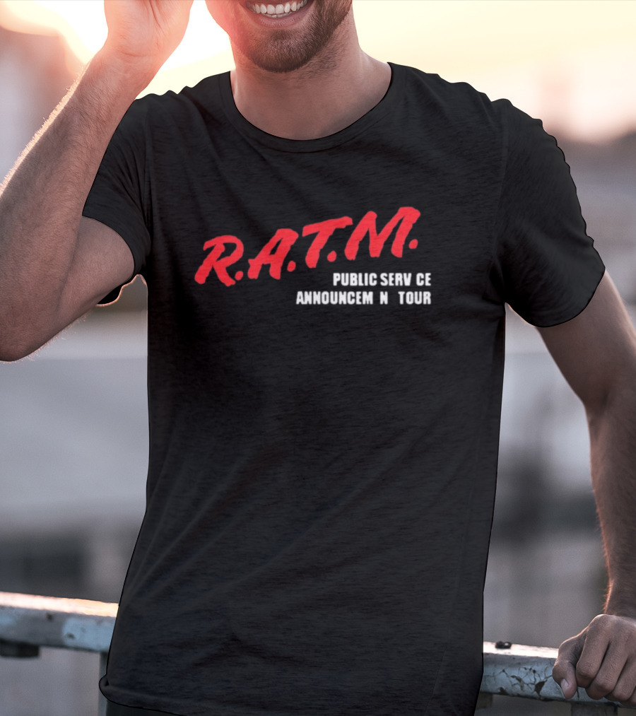 Rage Against The Machine R.A.T.M. Public Service Announcement Tour T-Shirt