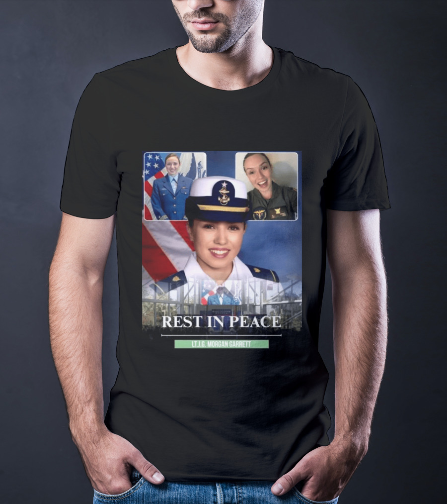 Rest In Peace LT.J.G. Morgan Garrett Memorial Honor T-Shirt