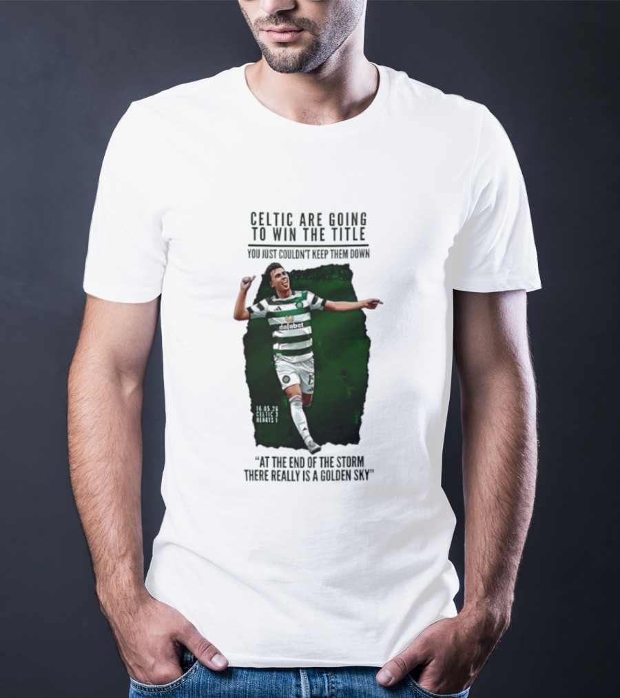 Celtic Are Going To Win The Title Matt O'Riley Celtic 3 Hearts 1 16 05 26 Golden Sky T-Shirt
