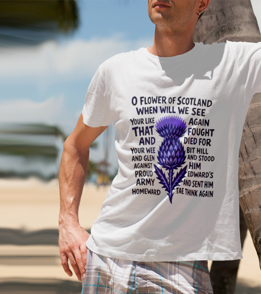 Flower Of Scotland Thistle National Anthem Lyrics T-Shirt