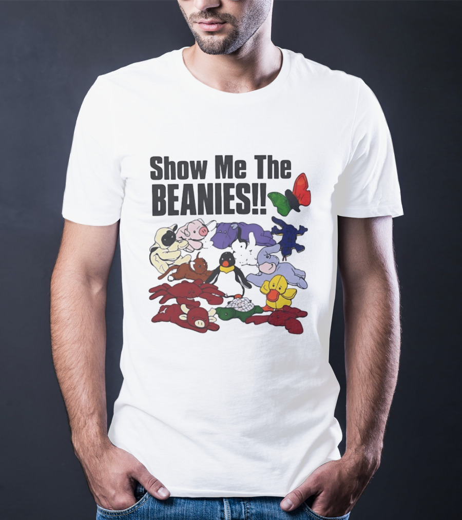 Show Me The Beanies Beanie Babies 90s Nostalgia Collection T-Shirt