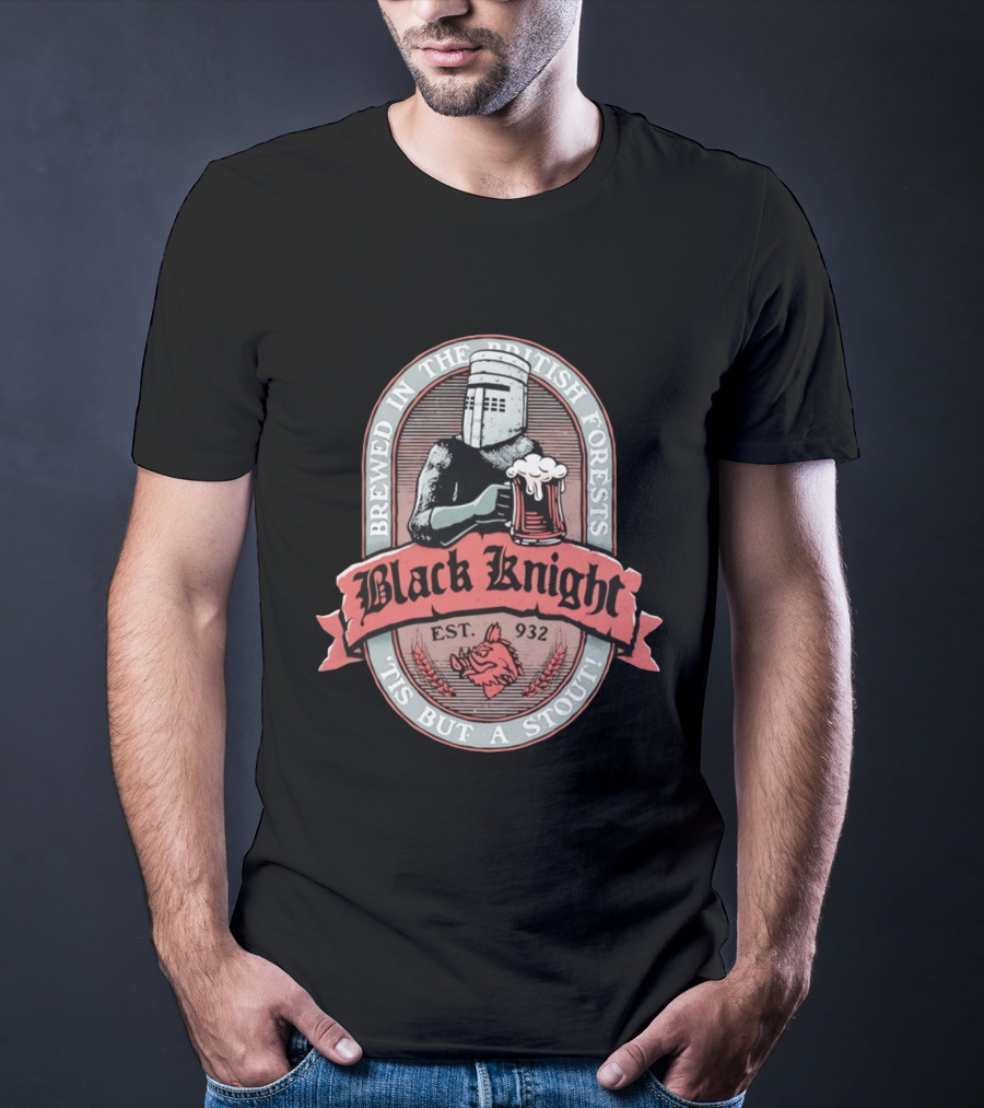 Brewed In The British Forests Black Knight Est 932 'Tis But A Stout T-Shirt