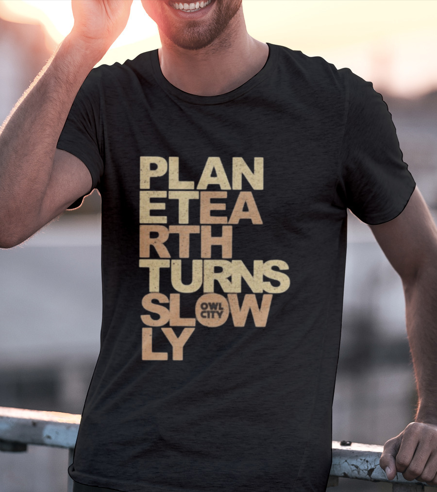 Planet Earth Turns Slowly Owl City Store T-Shirt