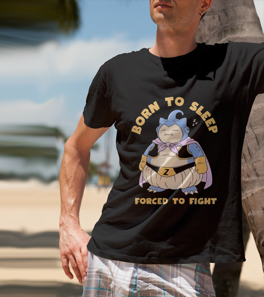 Born To Sleep Forced To Fight Snorlax Majin Buu Fusion T-Shirt