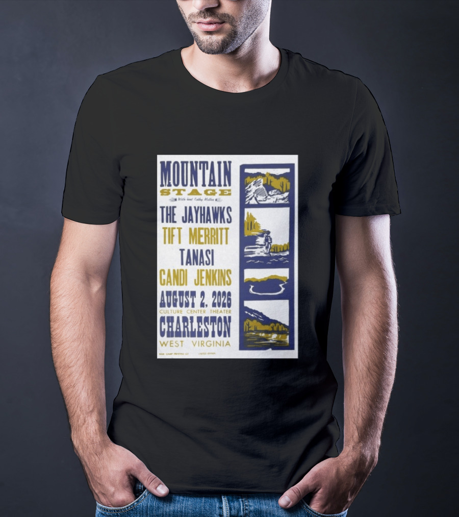 Mountain Stage The Jayhawks Tift Merritt Tanasi Candi Jenkins August 2 2026 Charleston West Virginia T-Shirt