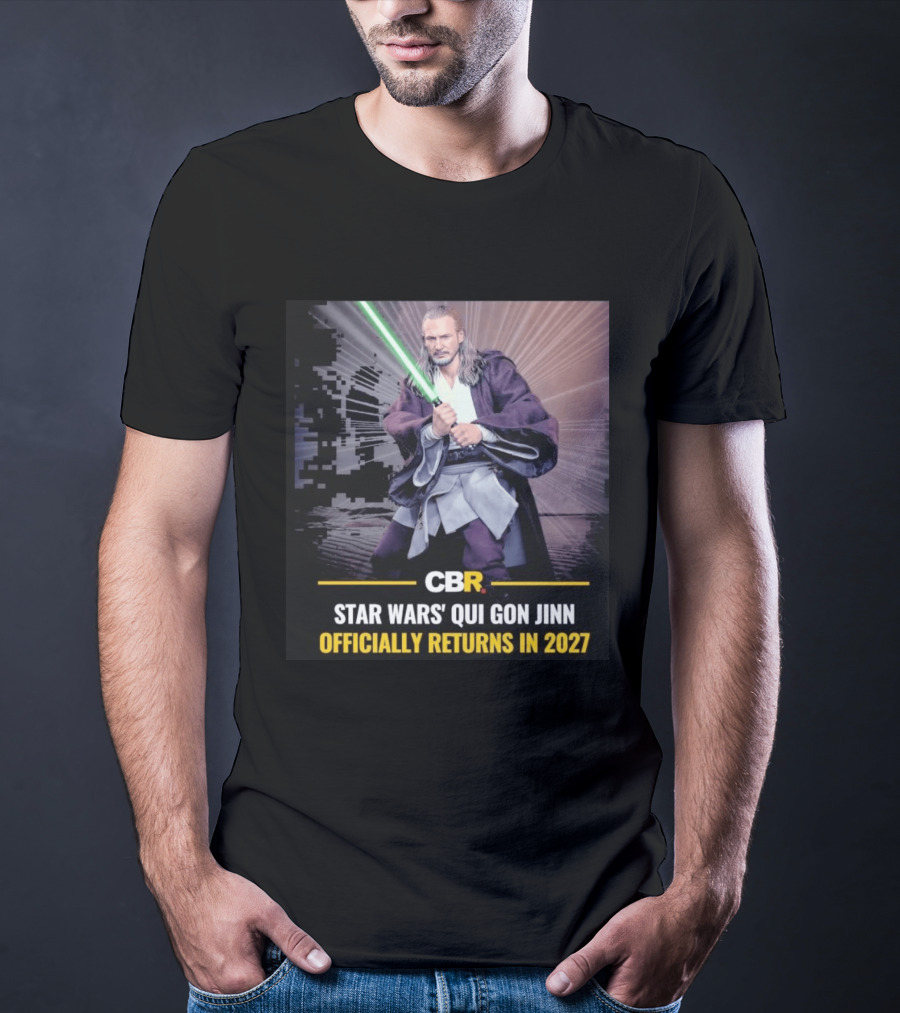 CBR Star Wars Qui Gon Jinn Officially Returns In 2027 T-Shirt