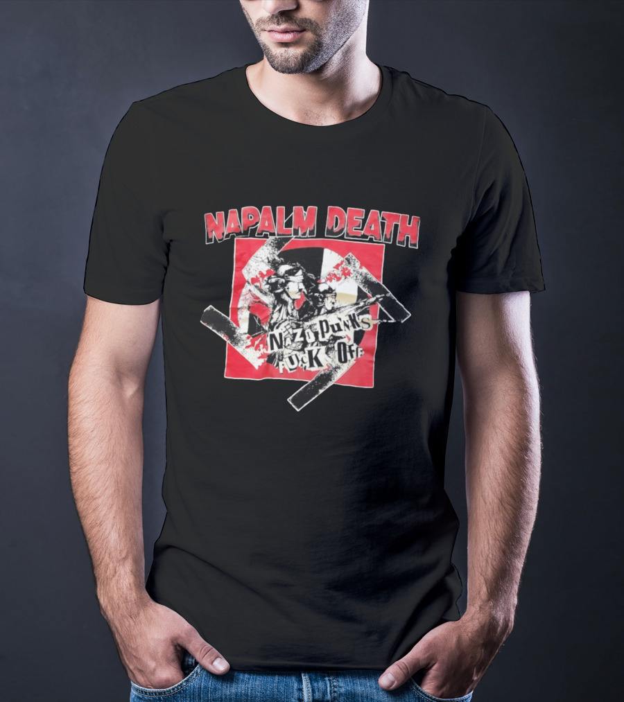 Napalm Death Nazi Punks Fuck Off Graphic Grindcore Band Merchandise T-Shirt