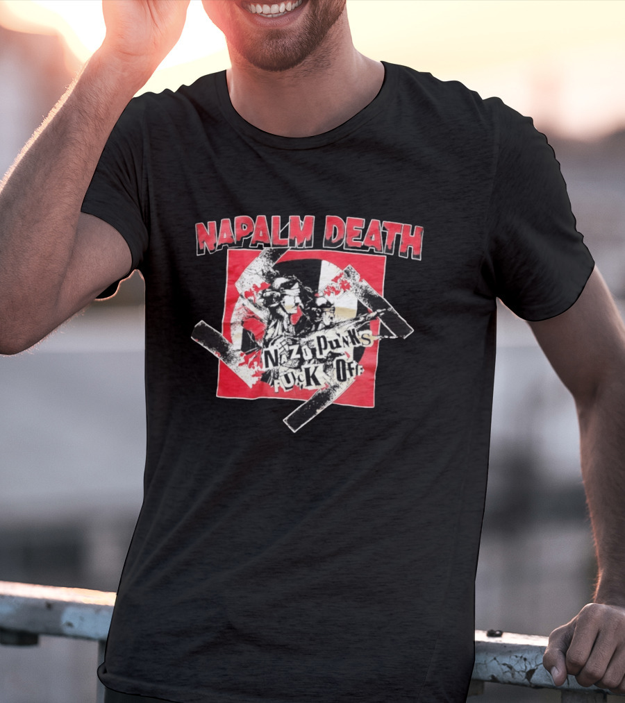 Napalm Death Nazi Punks Fuck Off Graphic Grindcore Band Merchandise T-Shirt