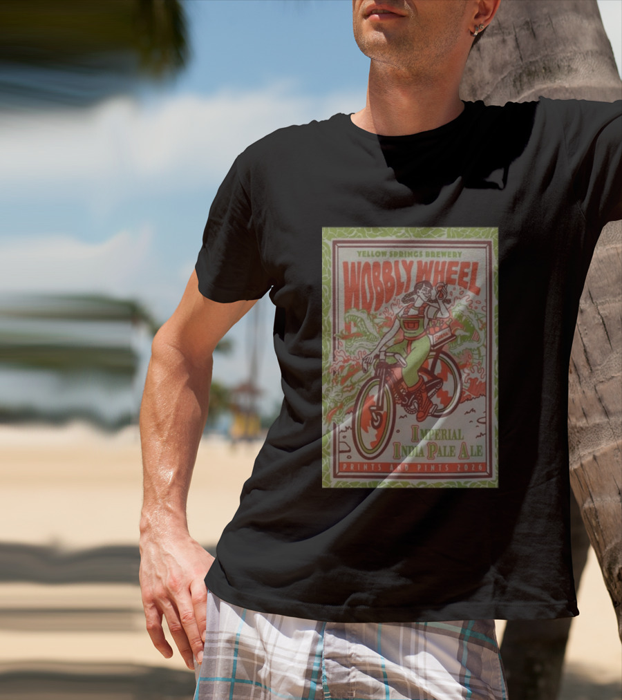 Yellow Springs Brewery Wobbly Wheel Imperial India Pale Ale Prints And Pints 2026 T-Shirt