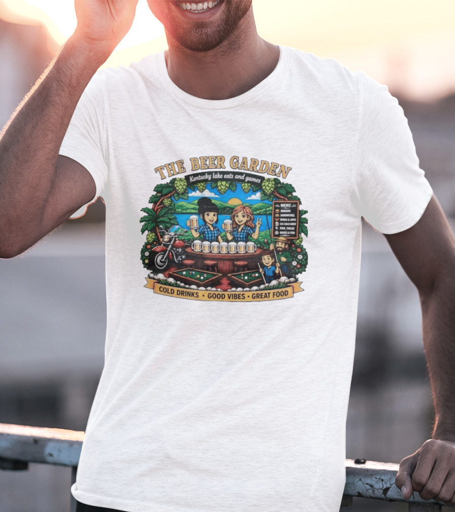 The Beer Garden Kentucky Lake Eats And Games Cold Drinks Good Vibes Great Food Burgers Sandwiches Wings Apps Relaxing Pool Tables Fun T-Shirt