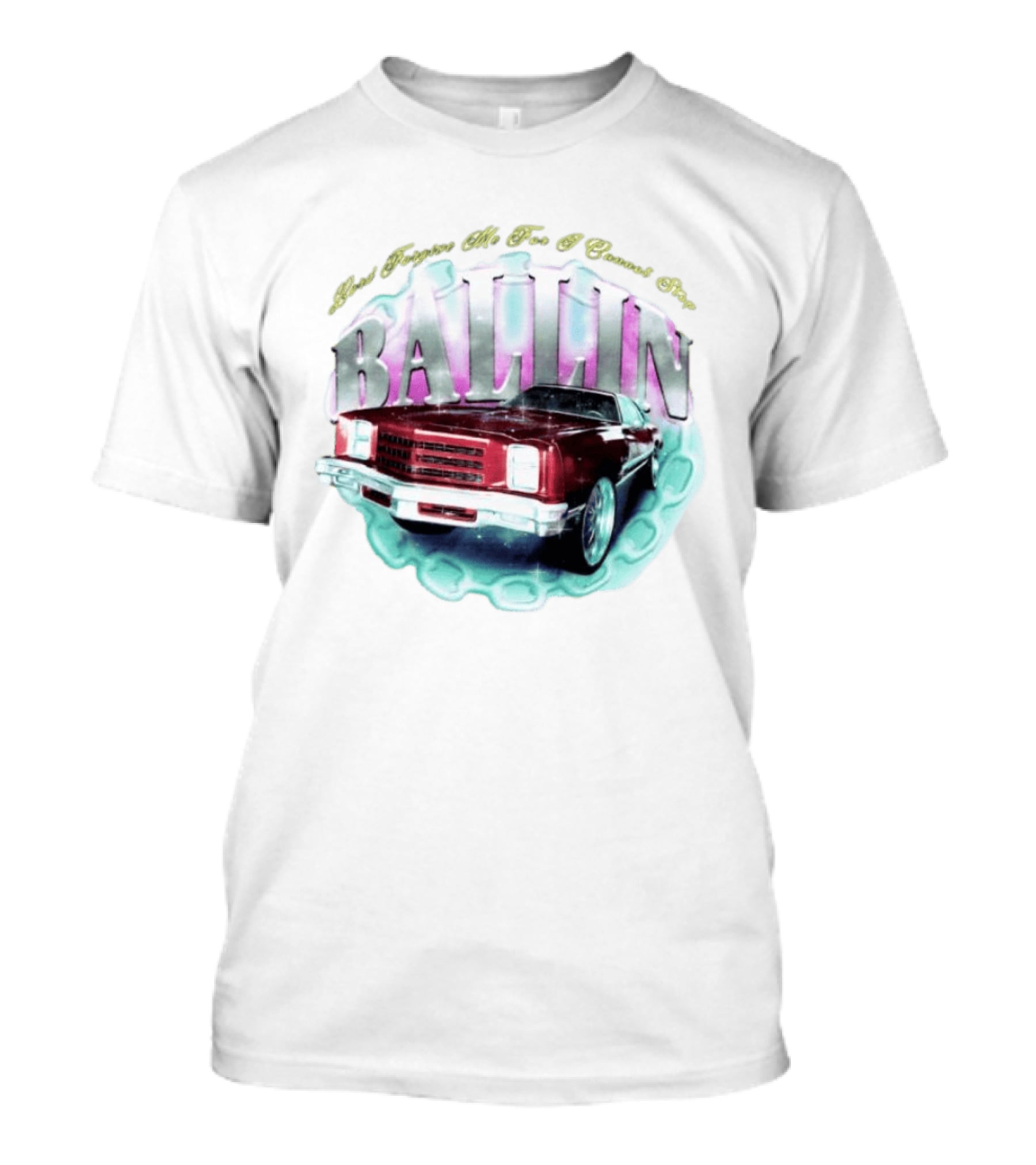 Chevrolet Monte Carlo Lord Forgive Me I Cannot Stop Ballin Car T-Shirt