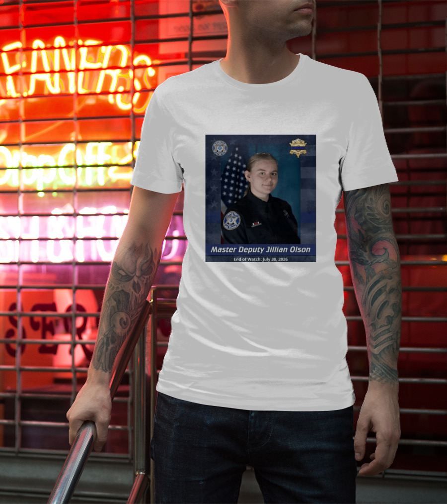 Master Deputy Jillian Olson End Of July 30 2026 Police T-Shirt