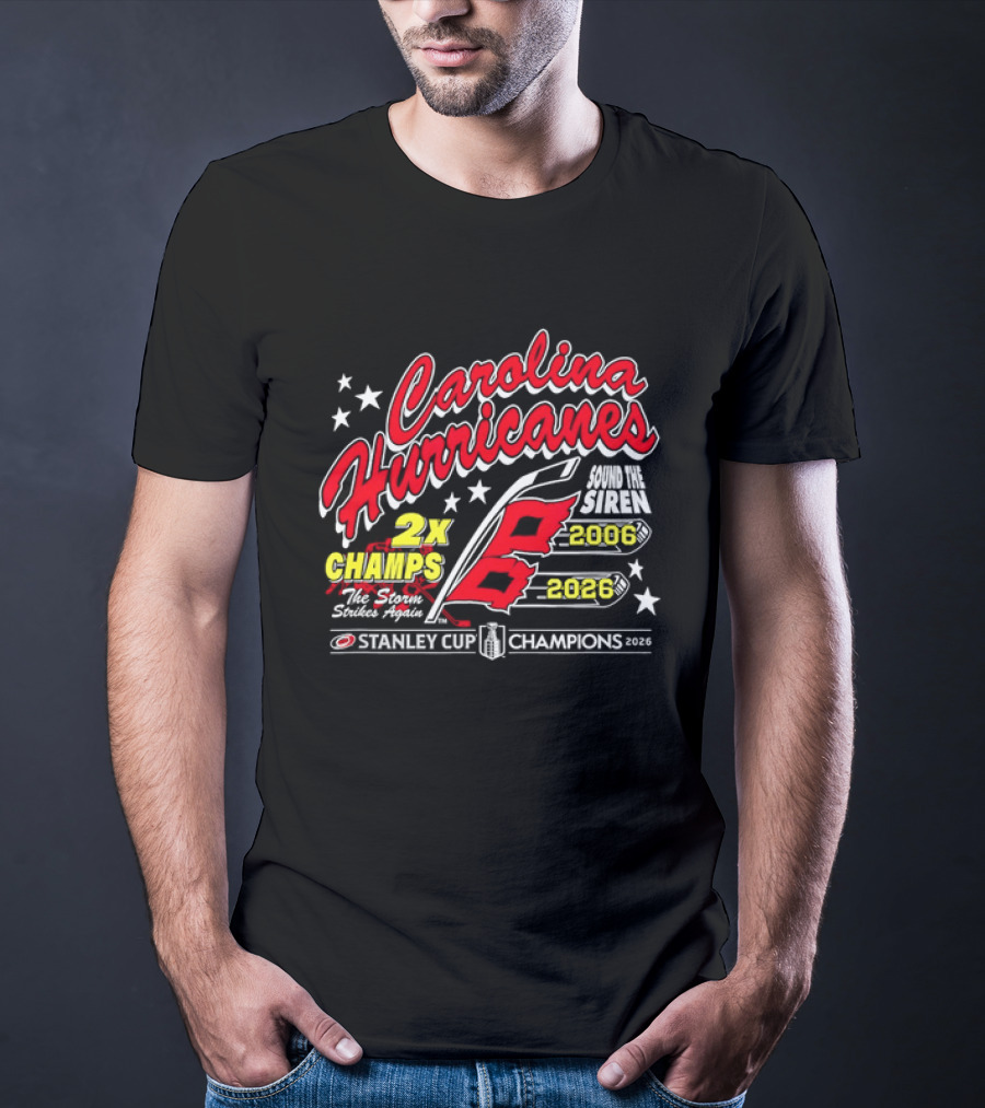 Carolina Hurricanes 2X Champs Sound The Siren Stanley Cup Champions 2006 2018 T-Shirt