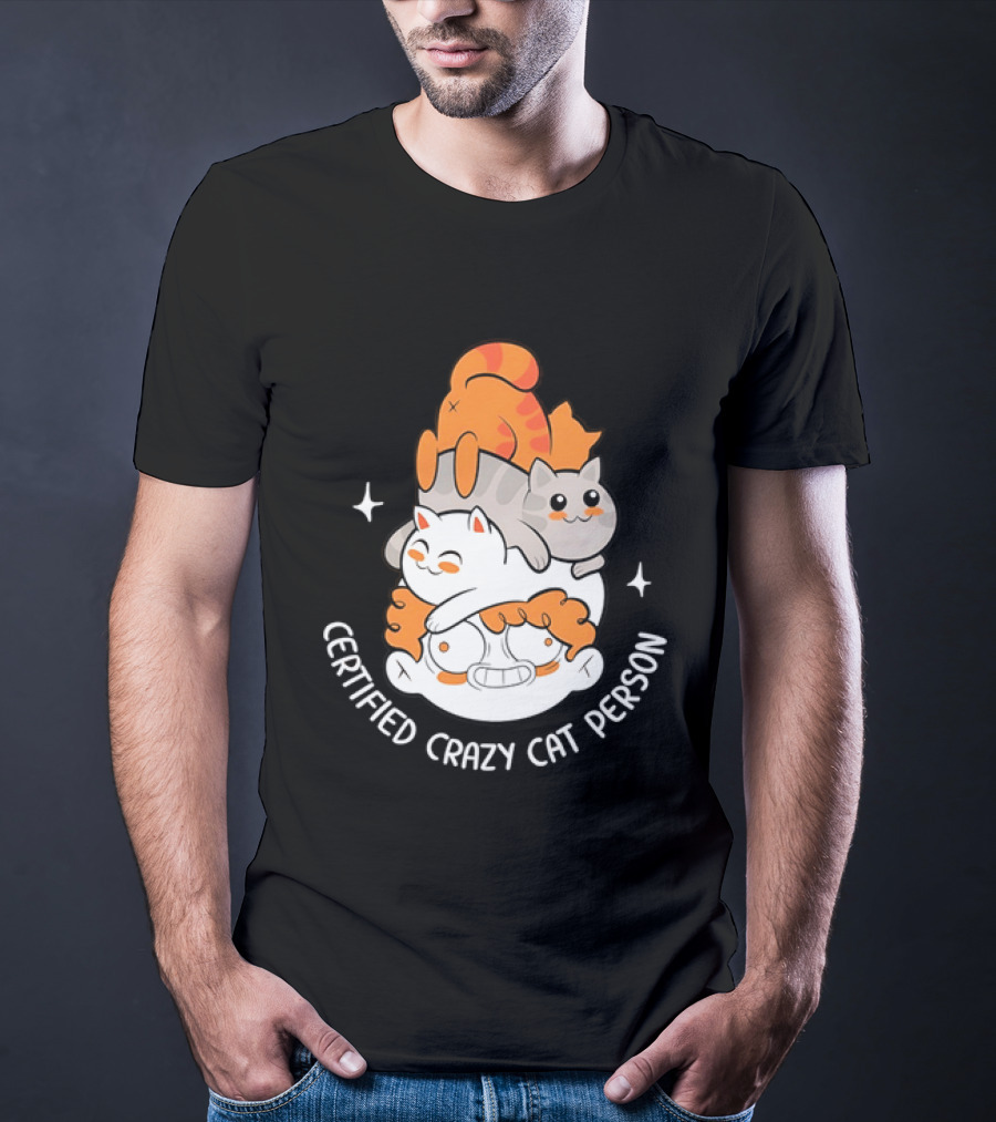 Certified Crazy Cat Person Playful Cartoon Cats T-Shirt