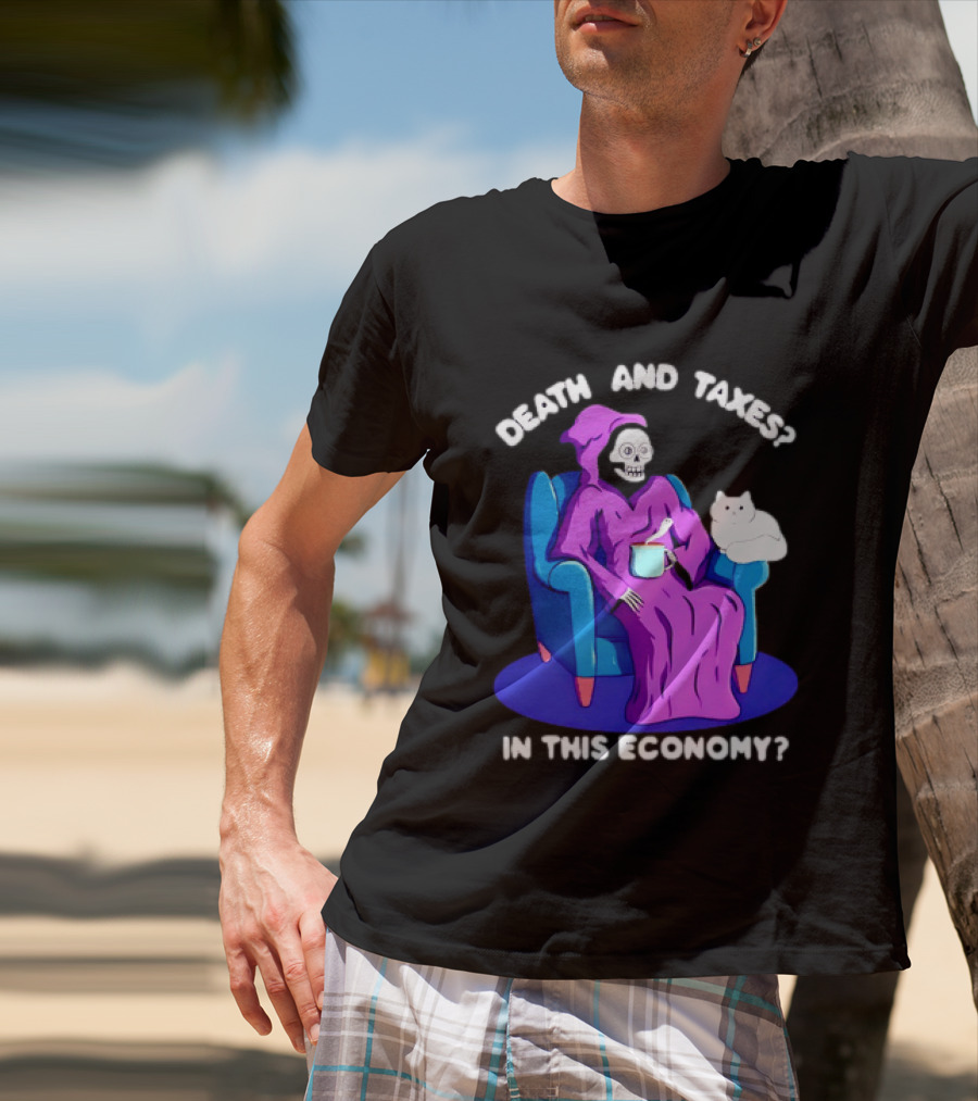 Death And Taxes Grim Reaper With Cat In This Economy T-Shirt