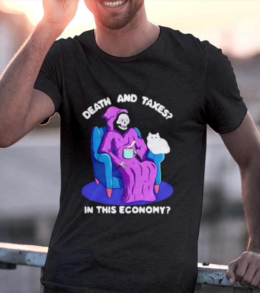 Death And Taxes Grim Reaper With Cat In This Economy T-Shirt