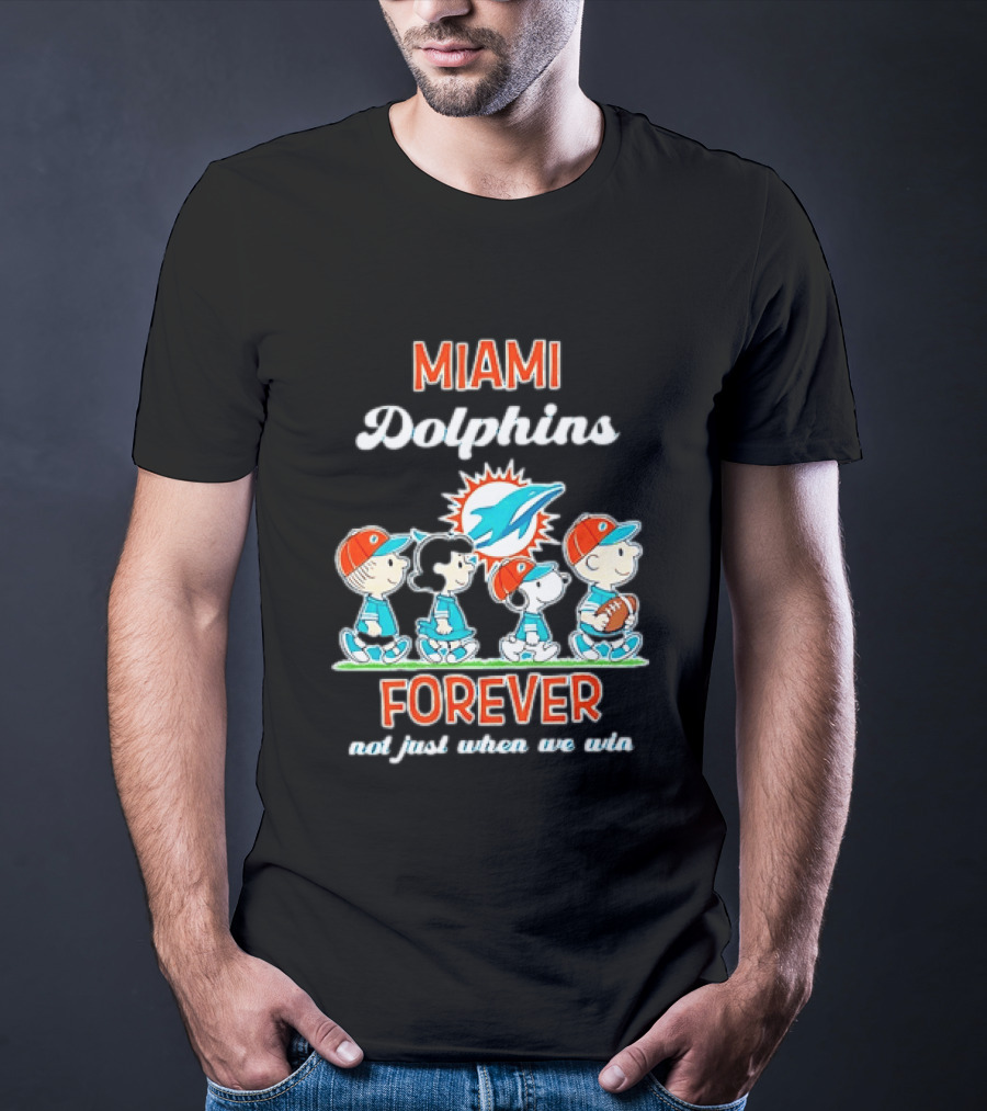 Miami Dolphins Peanuts Characters Forever Not Just When We Win T-Shirt