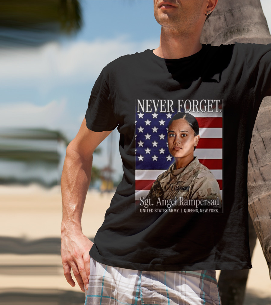 Never Forget Sgt Angel Rampersad United States Army Queens New York American Flag T-Shirt