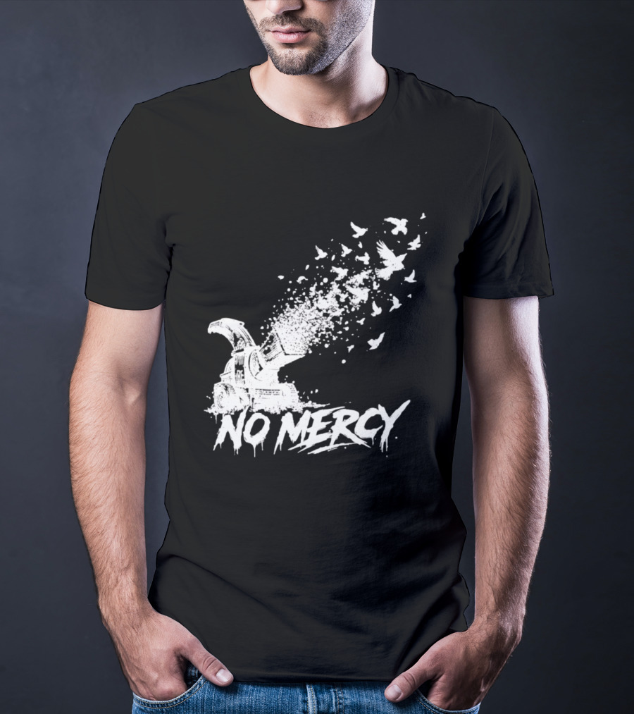 No Mercy Wood Chipper Bird Shredder T-Shirt