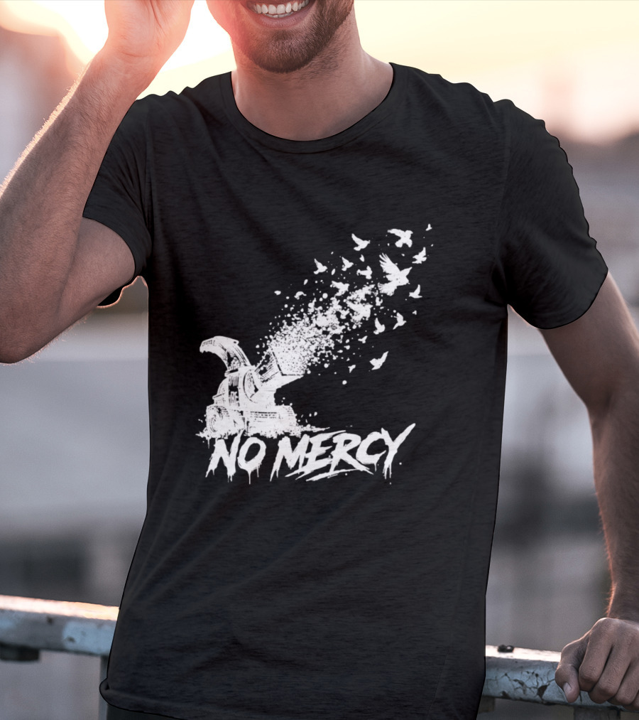No Mercy Wood Chipper Bird Shredder T-Shirt