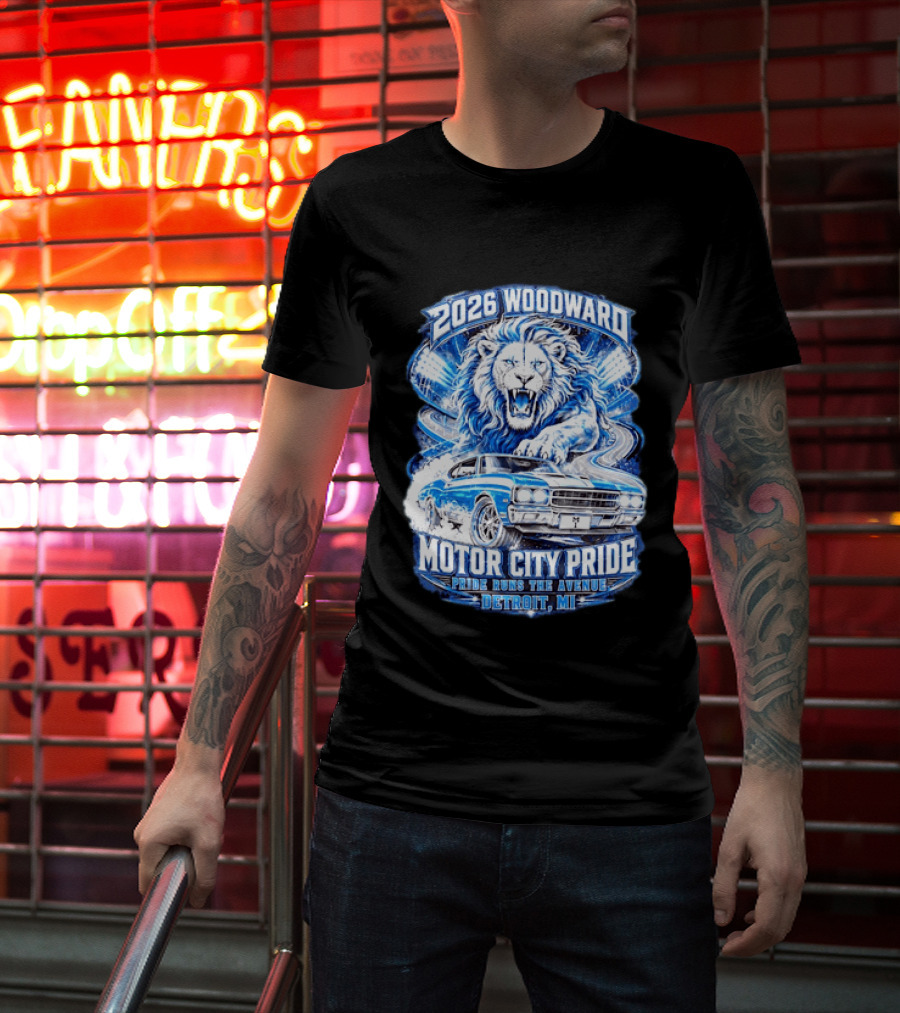 2026 Woodward Motor City Pride Lion And Classic Car Detroit MI Pride Runs The Avenue T-Shirt