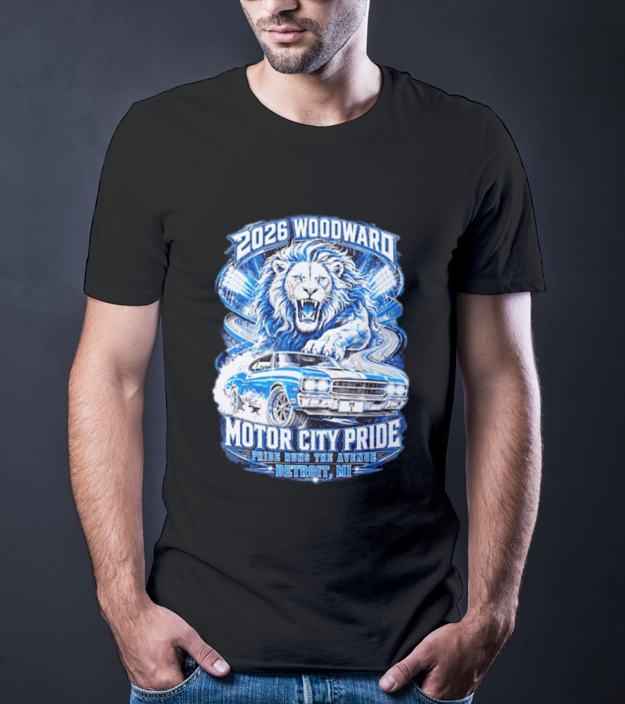 2026 Woodward Motor City Pride Lion And Classic Car Detroit MI Pride Runs The Avenue T-Shirt