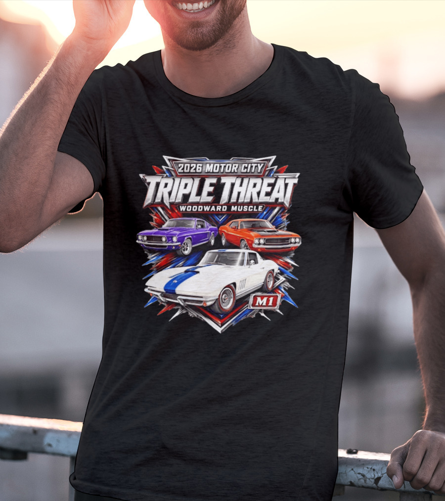 2026 Motor City Woodward Muscle Triple Threat M1 T-Shirt