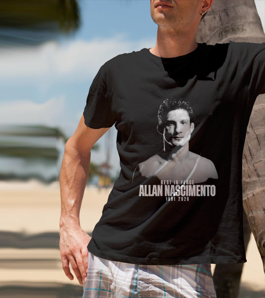 Rest In Peace Allan Nascimento 1991 2026 Memorial T-Shirt