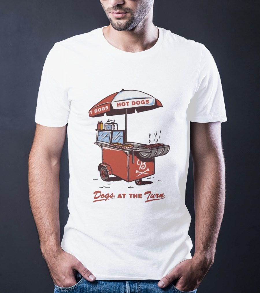 Dogs At The Turn Hot Dogs Cart With Tasty Grilled Food T-Shirt