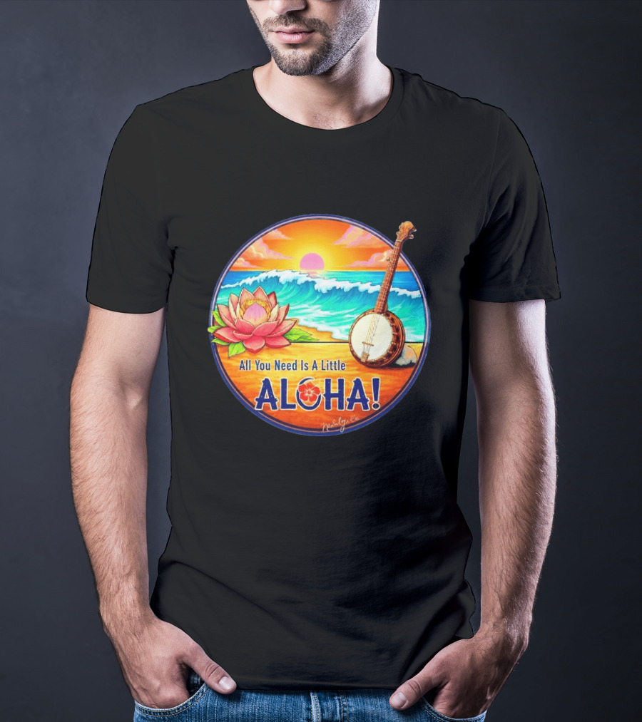 All You Need Is A Little Aloha Lotus Flower Sunset Ocean Banjo T-Shirt