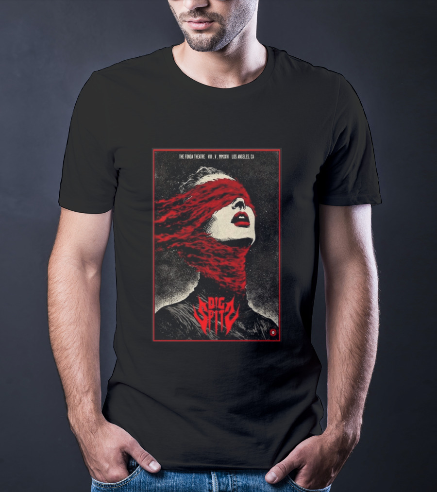 Dig Spit The Fonda Theatre Los Angeles CA VIII V MMXXVI T-Shirt