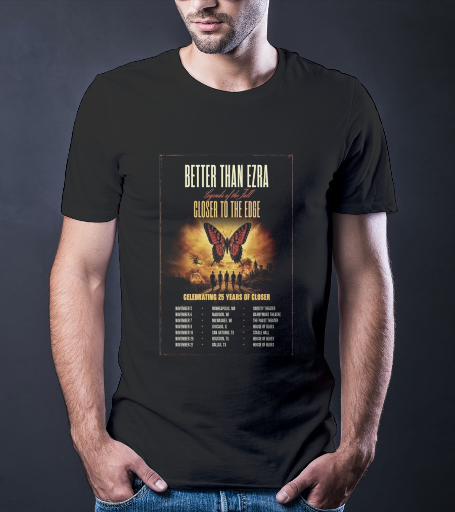 Better Than Ezra Closer To The Edge Tour Madison WI 2026 Celebrating 25 Years Of Closer T-Shirt