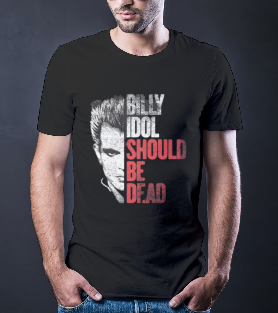 Billy Idol Should Be Dead Rock T-Shirt