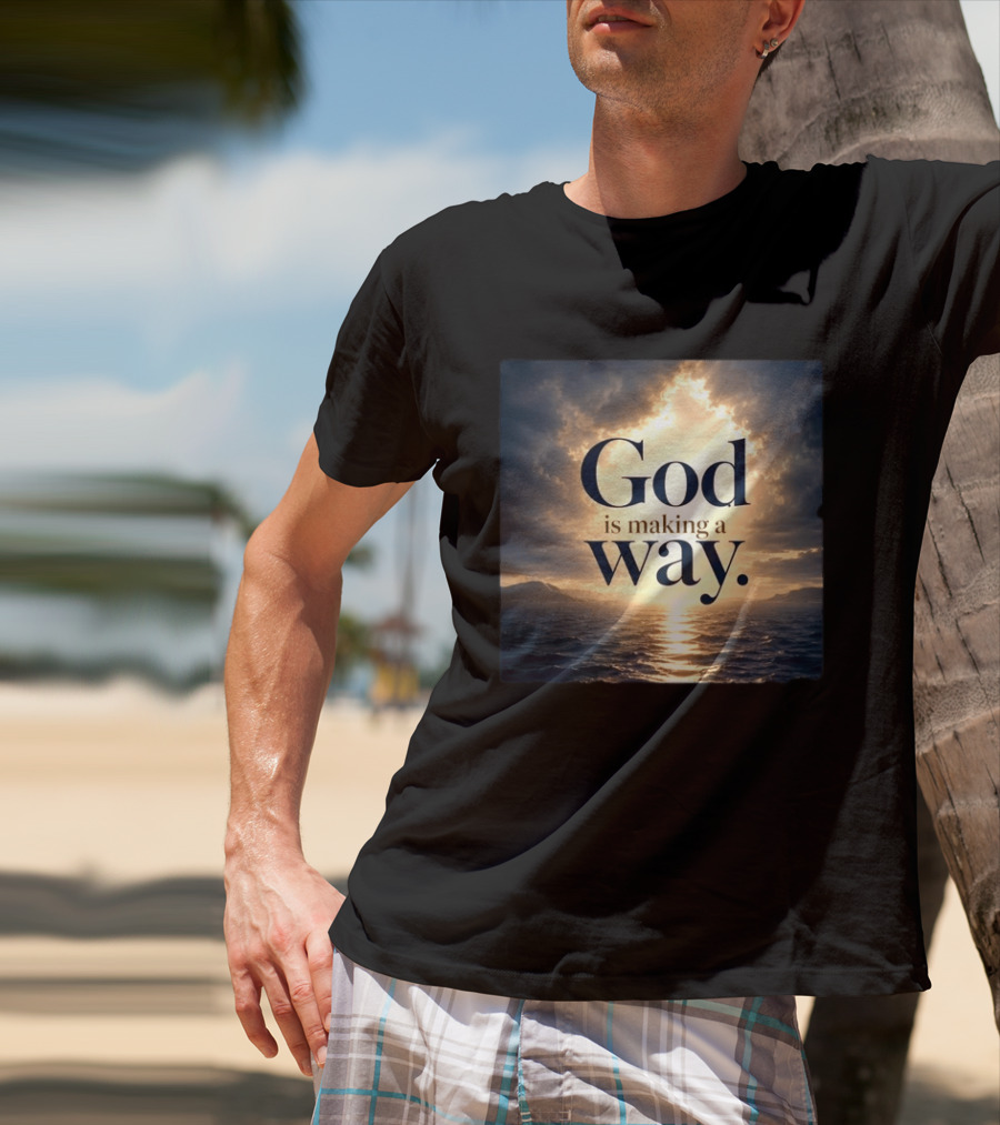 God Is Making A Way Sunset Ocean Sky Light Clouds T-Shirt