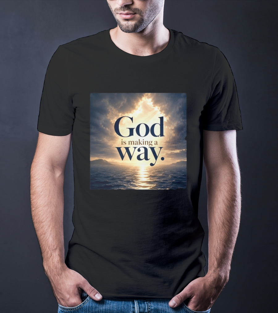 God Is Making A Way Sunset Ocean Sky Light Clouds T-Shirt