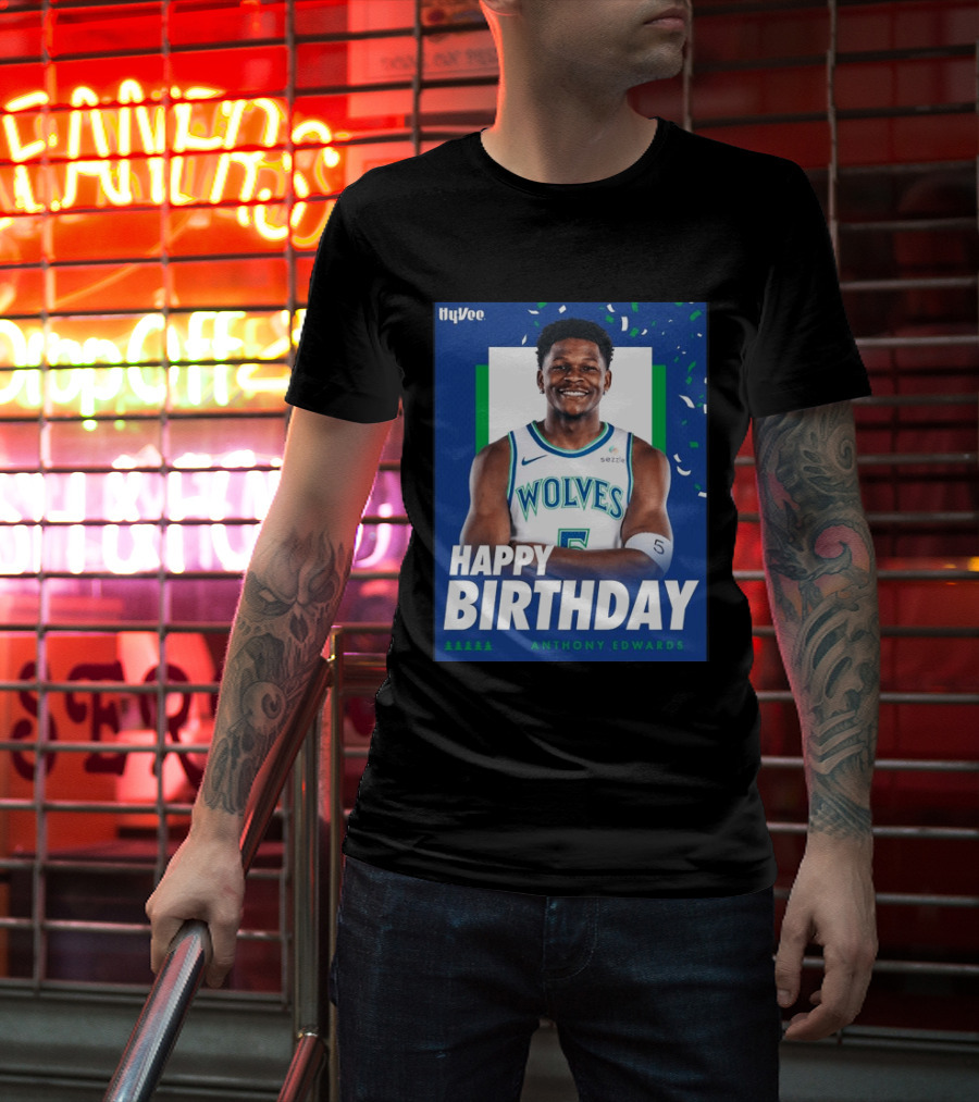Happy Birthday Anthony Edwards Wolves Basketball Celebration T-Shirt