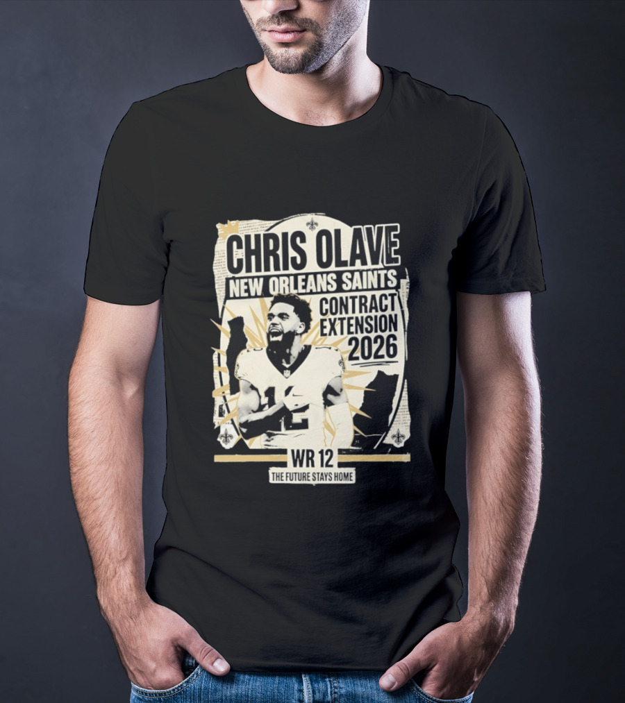Chris Olave New Orleans Saints Contract Extension 2026 WR 12 The Future Stays Home T-Shirt
