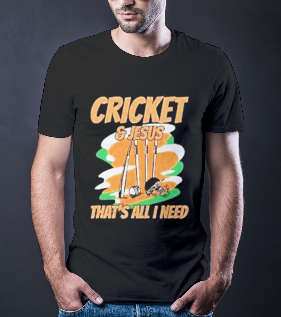 Cricket & Jesus That's All I Need Stumps Bails Bat And Ball T-Shirt