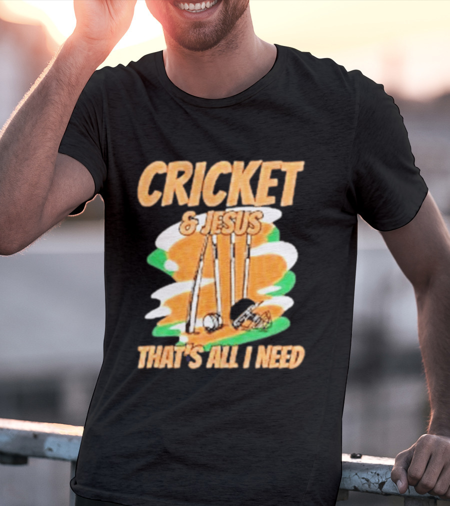 Cricket & Jesus That's All I Need Stumps Bails Bat And Ball T-Shirt