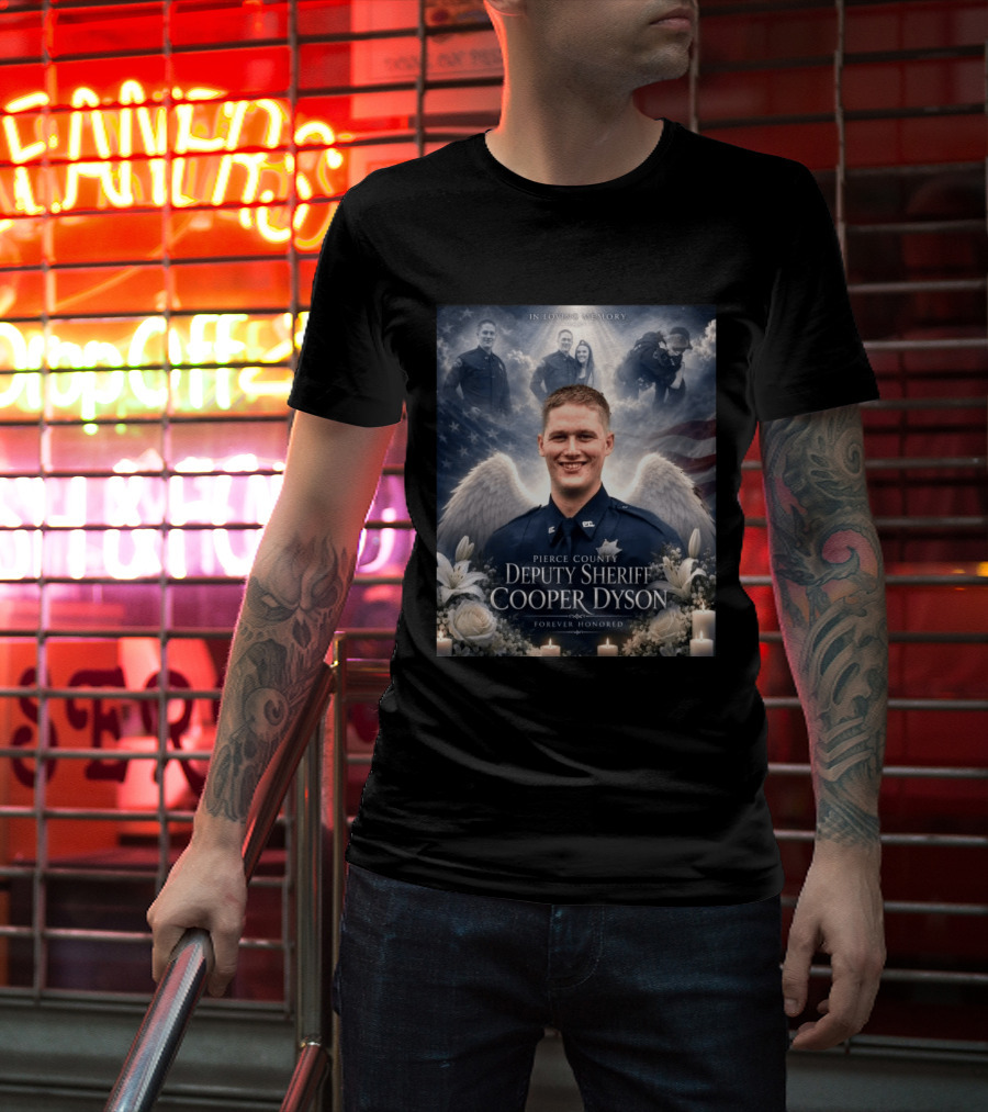 In Loving Memory Pierce County Deputy Sheriff Cooper Dyson Forever Honored Angel Wings American Flag Candles Lilies T-Shirt