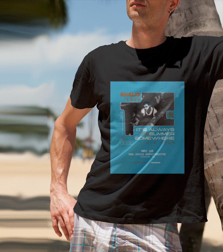 Khalid Lauv It's Always Summer Somewhere US Tour 2026 May 18 Red Rocks Amphitheatre Morrison CO Live Nation T-Shirt