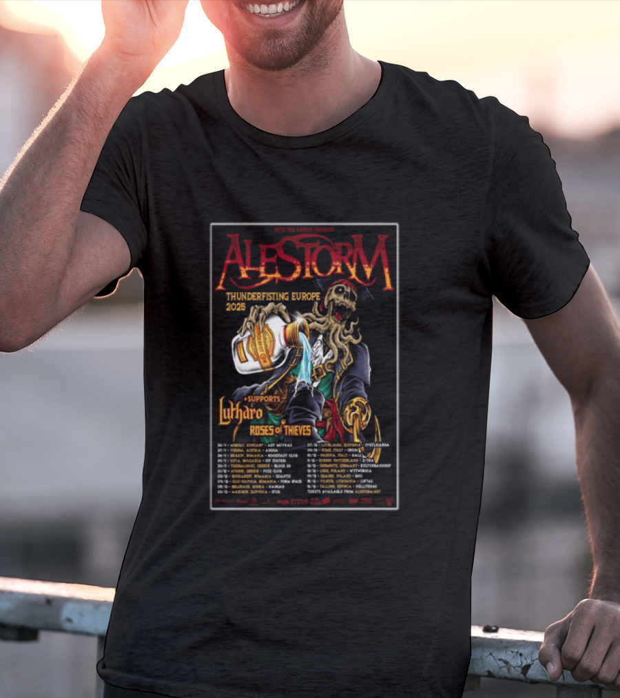 Alestorm Thunderfisting Europe 2025 Lutharo Roses Of Thieves Tour Dates T-Shirt