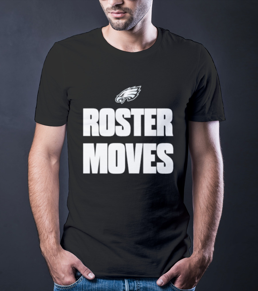 Philadelphia Eagles Roster Moves Team T-Shirt