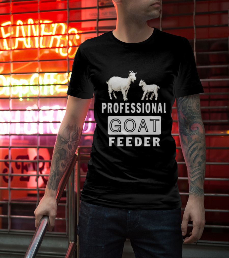 Professional Goat Feeder Funny Farmer Livestock Care T-Shirt