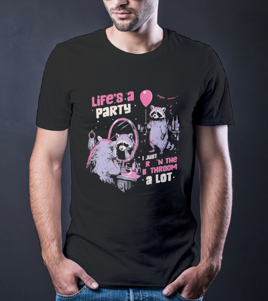 Raccoon Life's A Party I Just Cry In The Bathroom A Lot Balloon Mirror Reflection T-Shirt