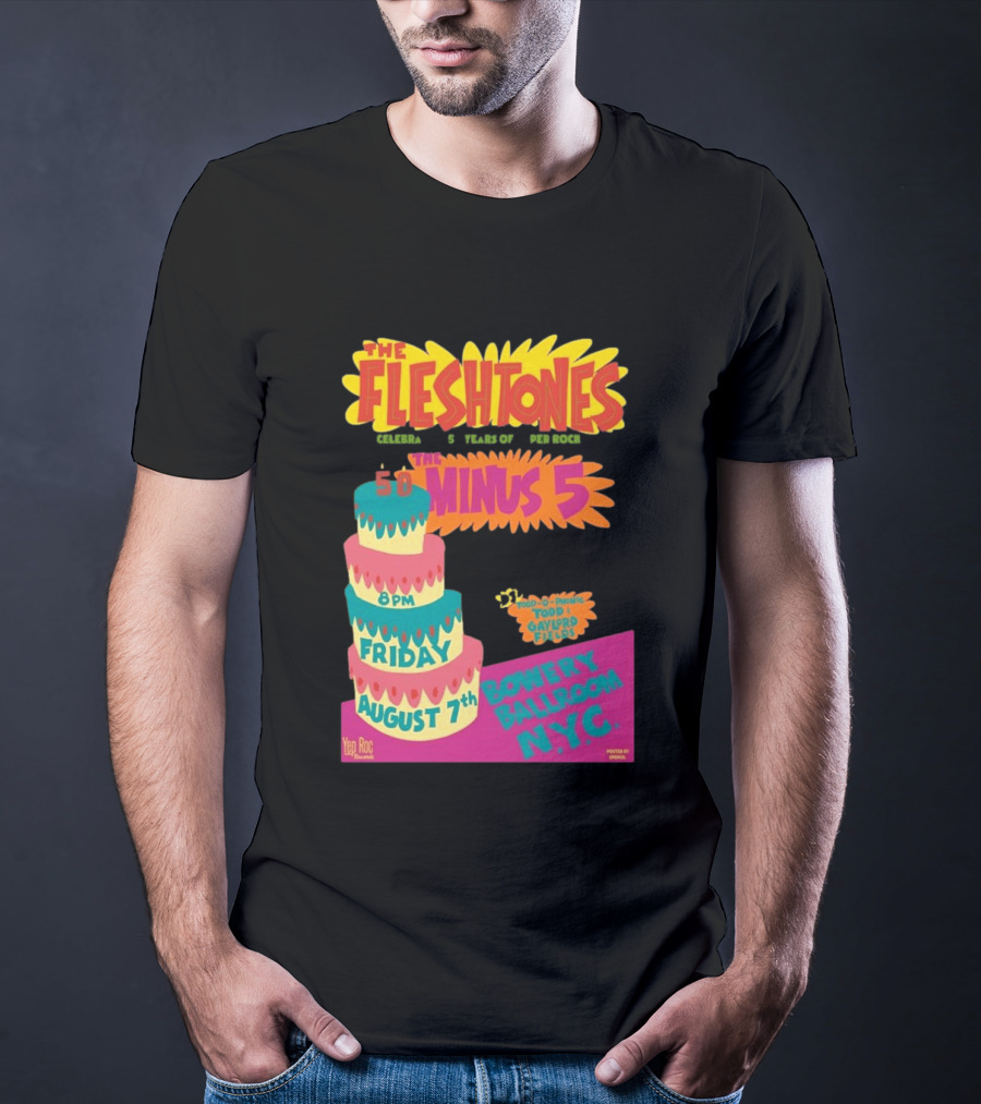 The Fleshtones And The Minus 5 Bowery Ballroom NYC August 7 Todd Gayford Fellers 2026 T-Shirt